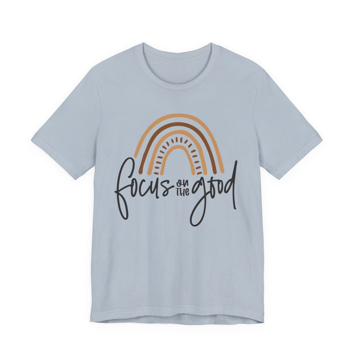 Focus On The Good T-Shirt