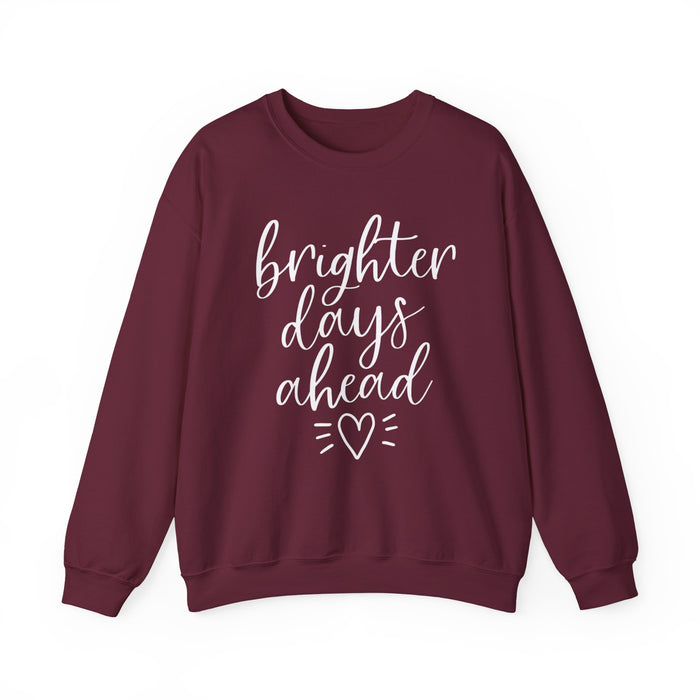 Brighter Days Ahead Sweatshirt