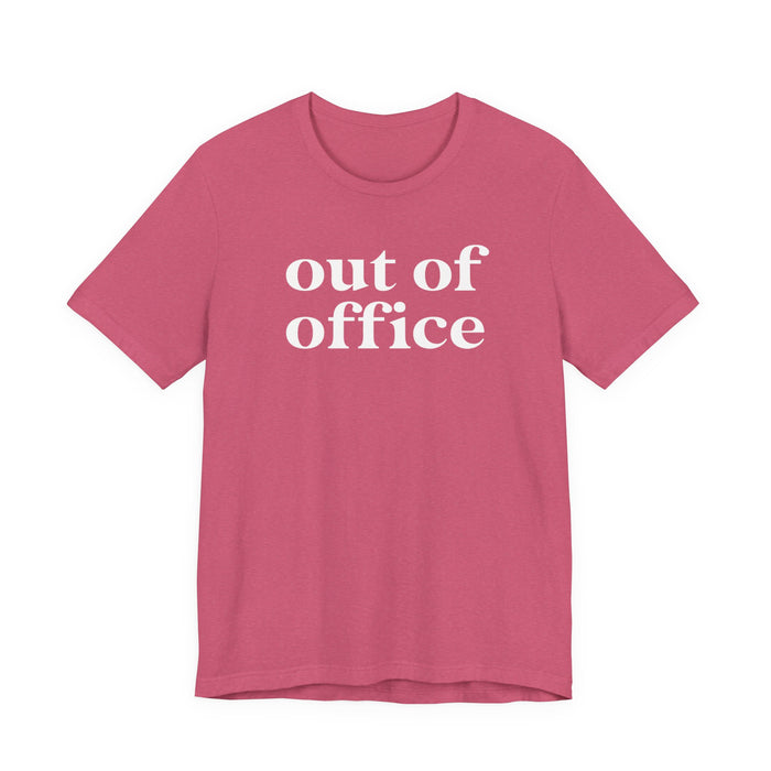 Out of Office T-Shirt