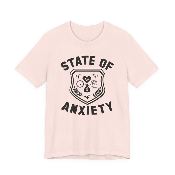 State of Anxiety T-Shirt