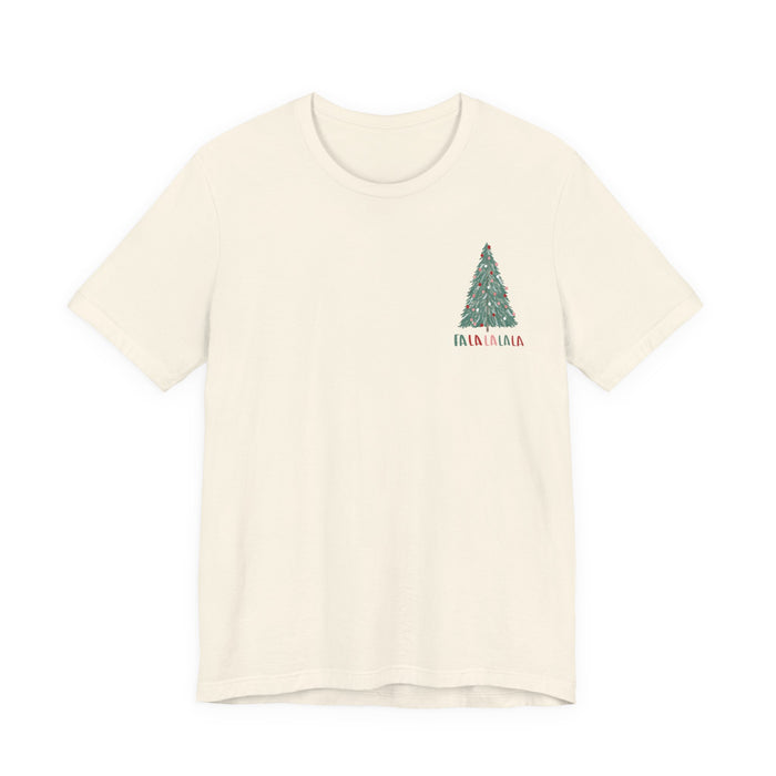 Fa La La La La T-Shirt