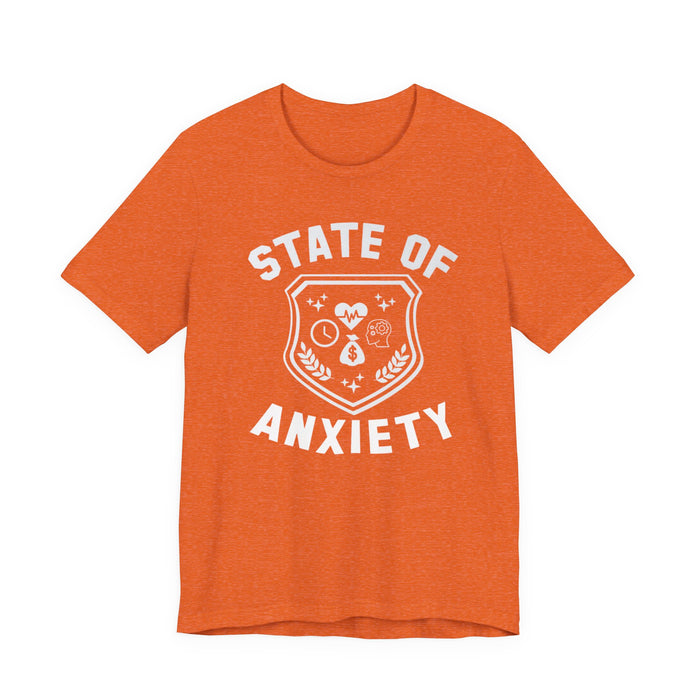 State of Anxiety T-Shirt