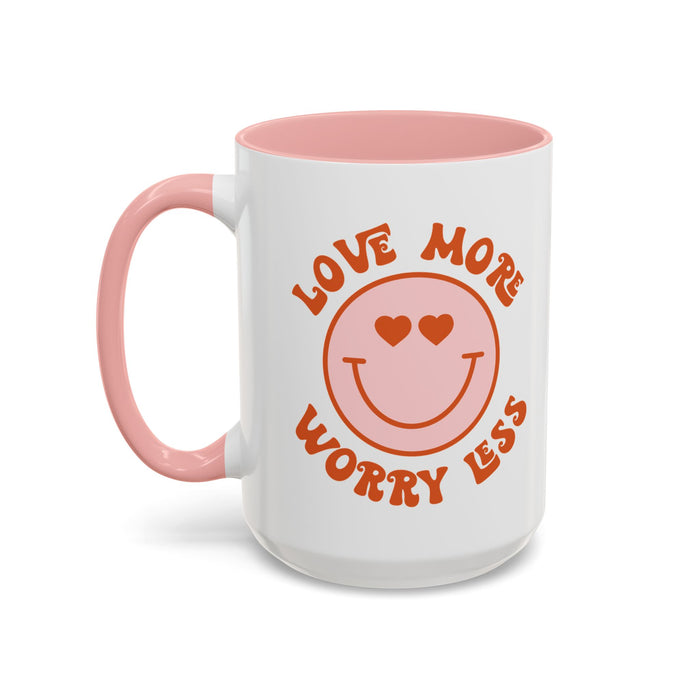 Love More Worry Less ceramic coffee mug in Pink