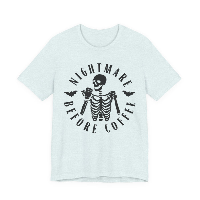 Nightmare Before Coffee T-Shirt