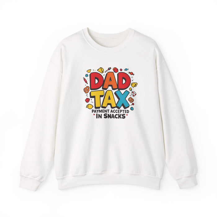 Dad Tax Payment Accepted In Snacks Sweatshirt — crewneck sweatshirt