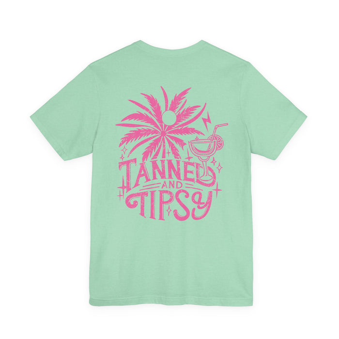 Tanned and Tipsy Double Sided T-Shirt