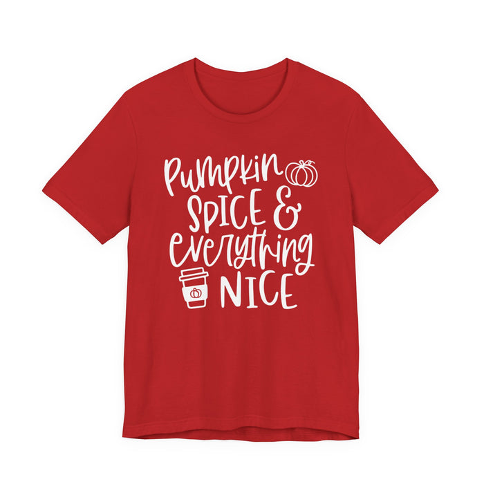 Pumpkin Spice and Everything Nice Fall T-Shirt