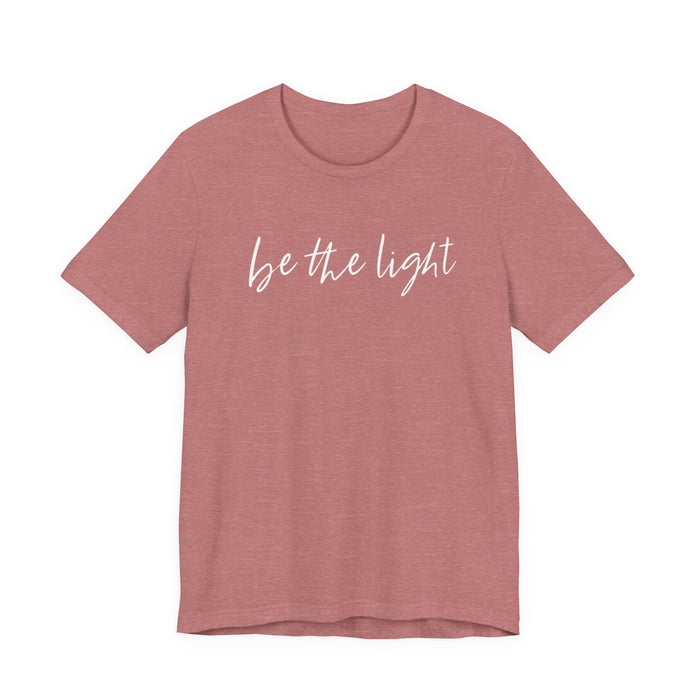 Be The Light T-Shirt