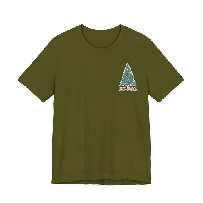 Fa La La La La T-Shirt