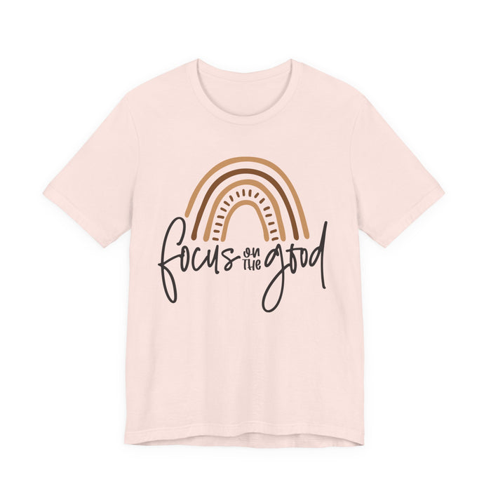Focus On The Good T-Shirt