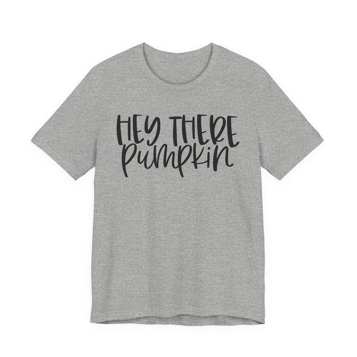 Hey There Pumpkin Fall T-Shirt