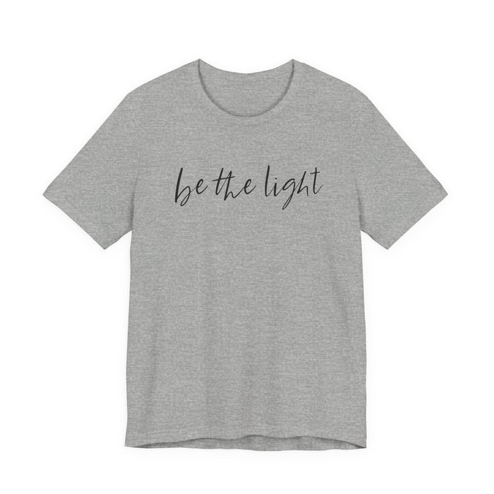 Be The Light T-Shirt