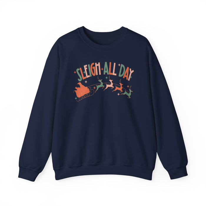 Sleigh All Day Sweatshirt