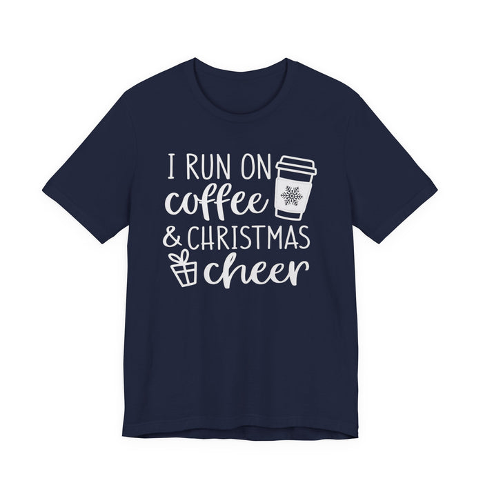 I Run On Coffee and Christmas Cheer T-Shirt