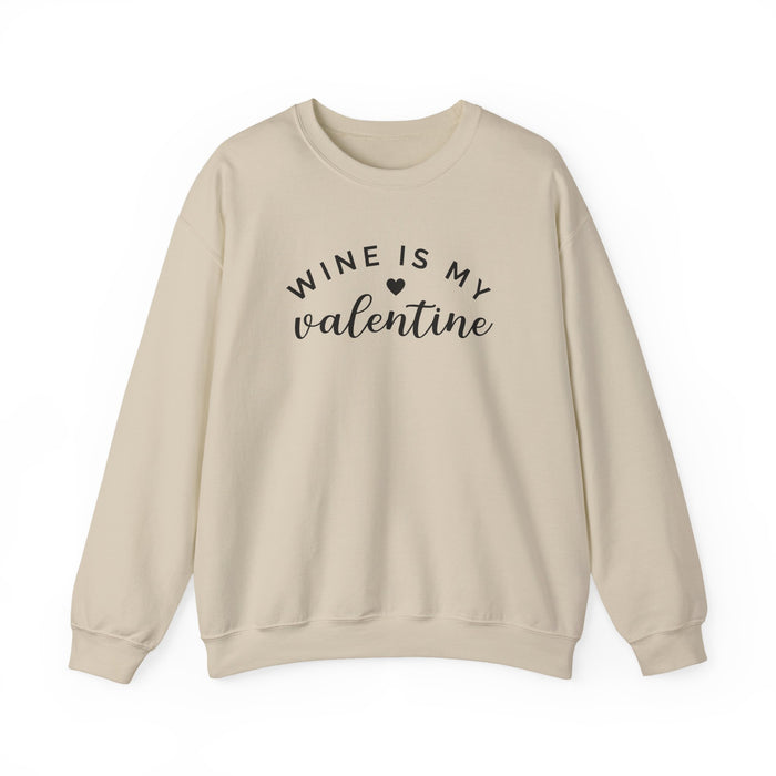 Wine Is My Valentine Sweatshirt
