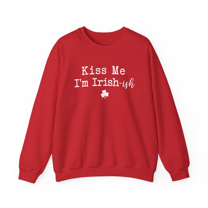 Kiss Me I'm Irish-ish Sweatshirt