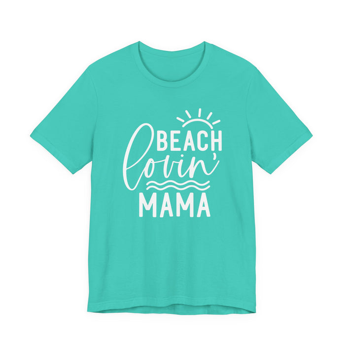 Beach Lovin' Mama T-Shirt