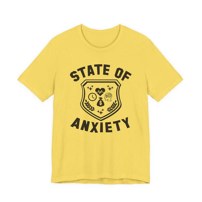 State of Anxiety T-Shirt