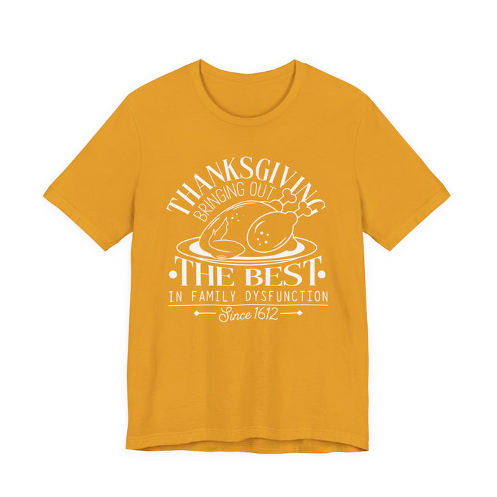 Thanksgiving Family Dysfunction T-Shirt