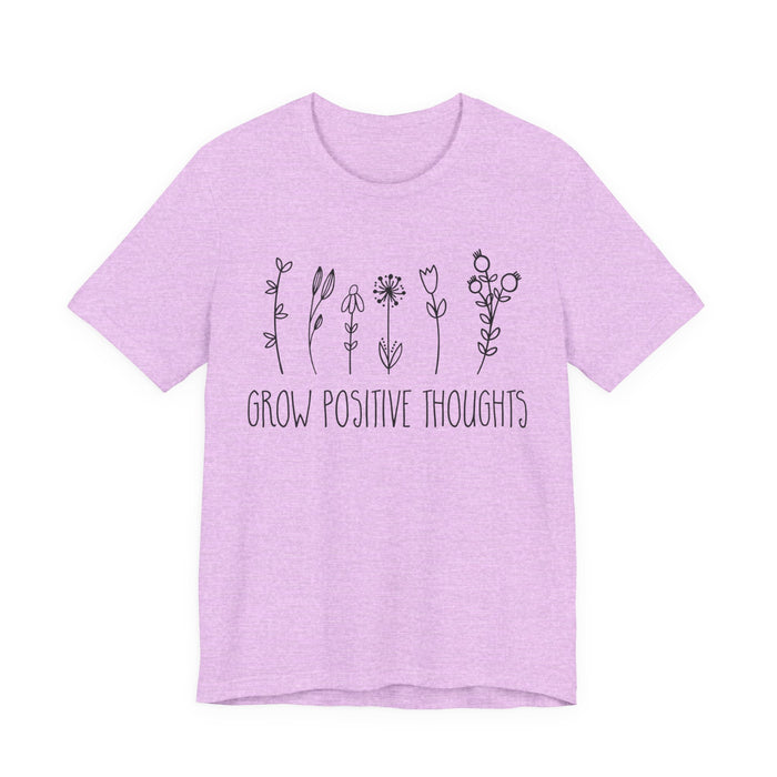 Grow Positive Thoughts T-Shirt