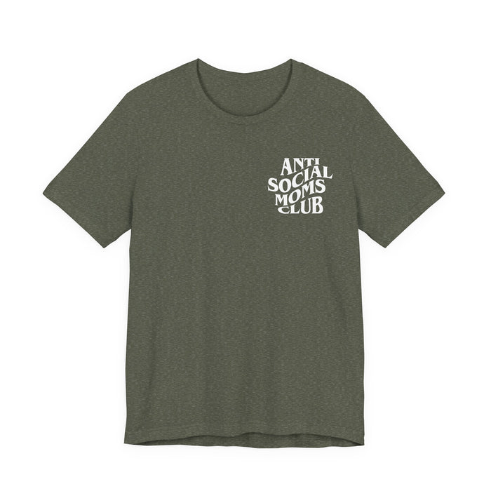 Anti Social Moms Club T-Shirt