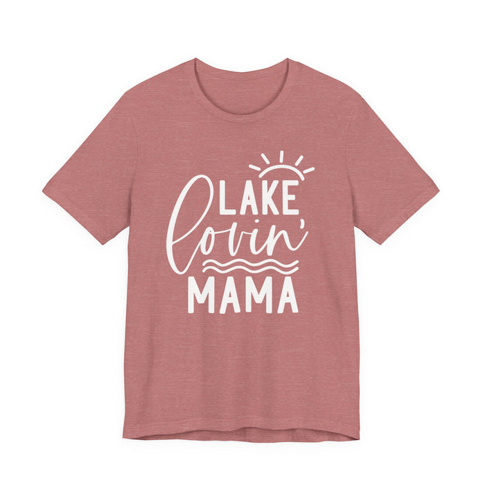Lake Lovin' Mama T-Shirt