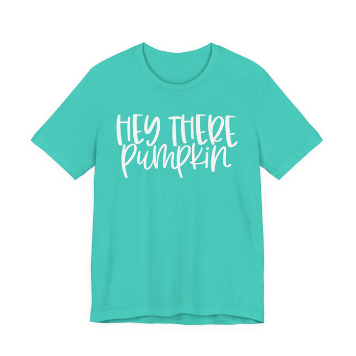 Hey There Pumpkin Fall T-Shirt