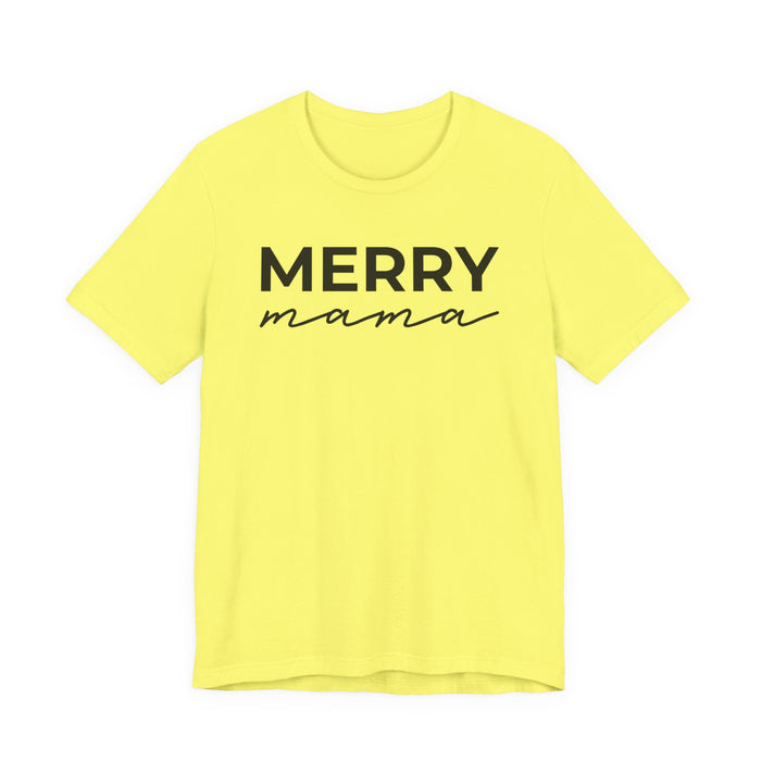 Merry Mama T-Shirt