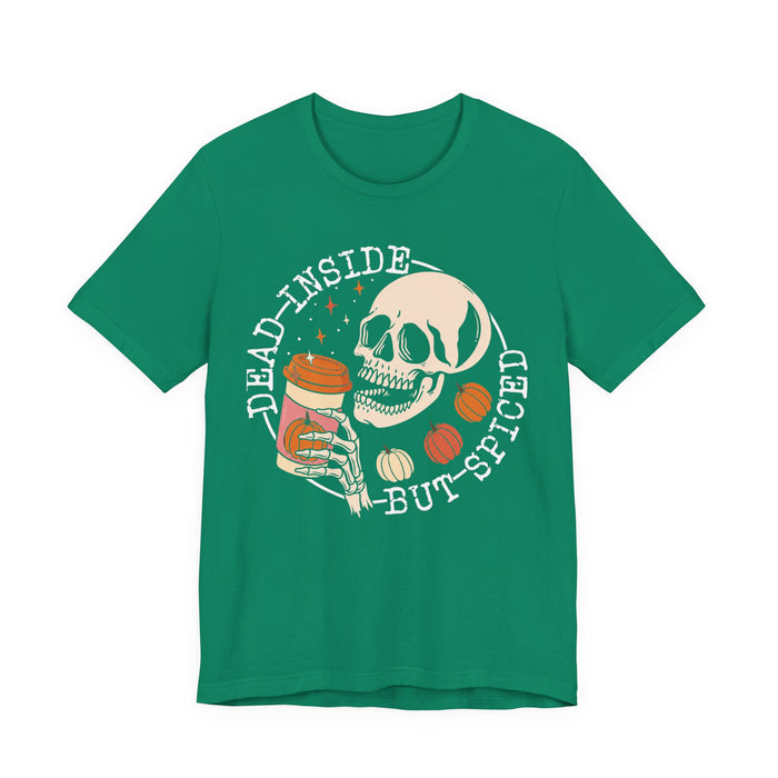 Dead Inside But Spiced T-Shirt