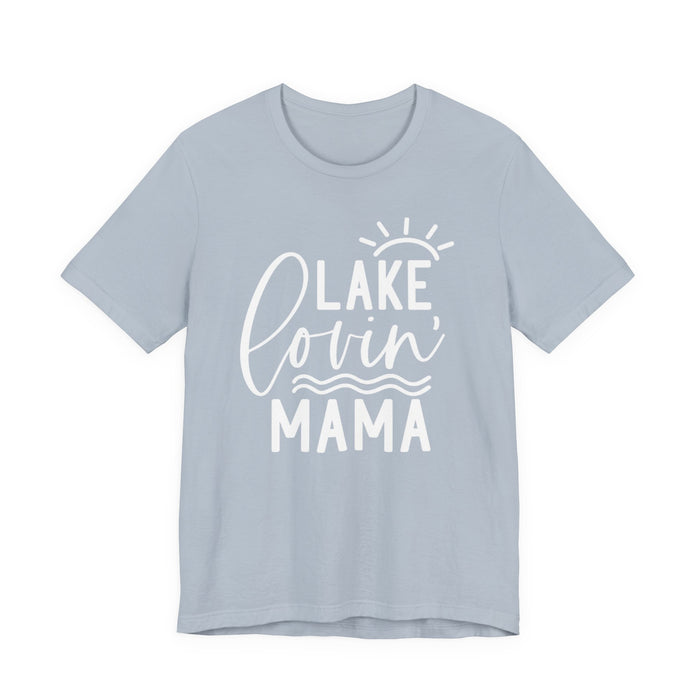 Lake Lovin' Mama T-Shirt