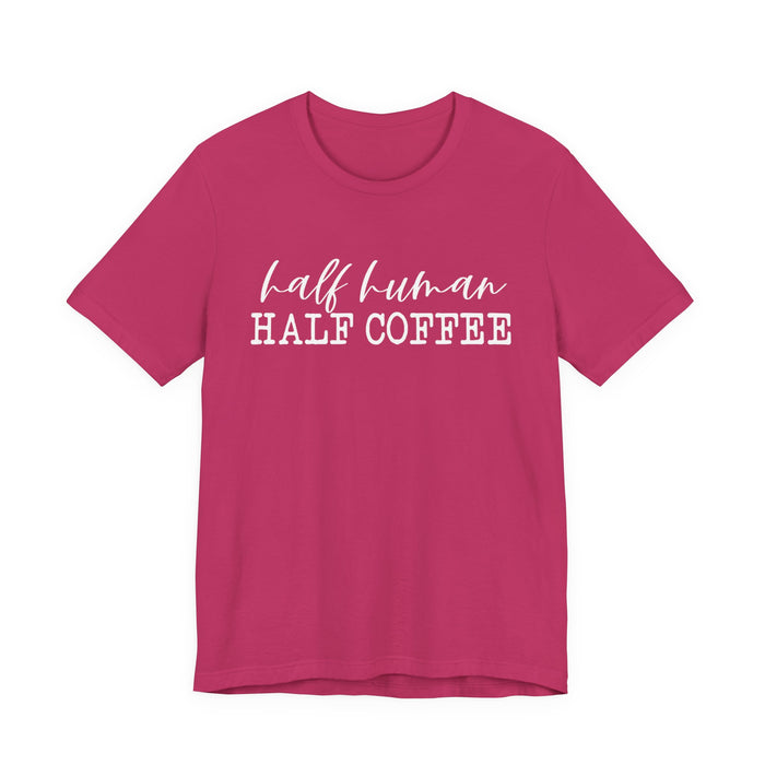 Half Human Half Coffee T-Shirt