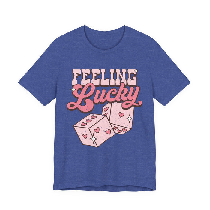 Feeling Lucky T-Shirt