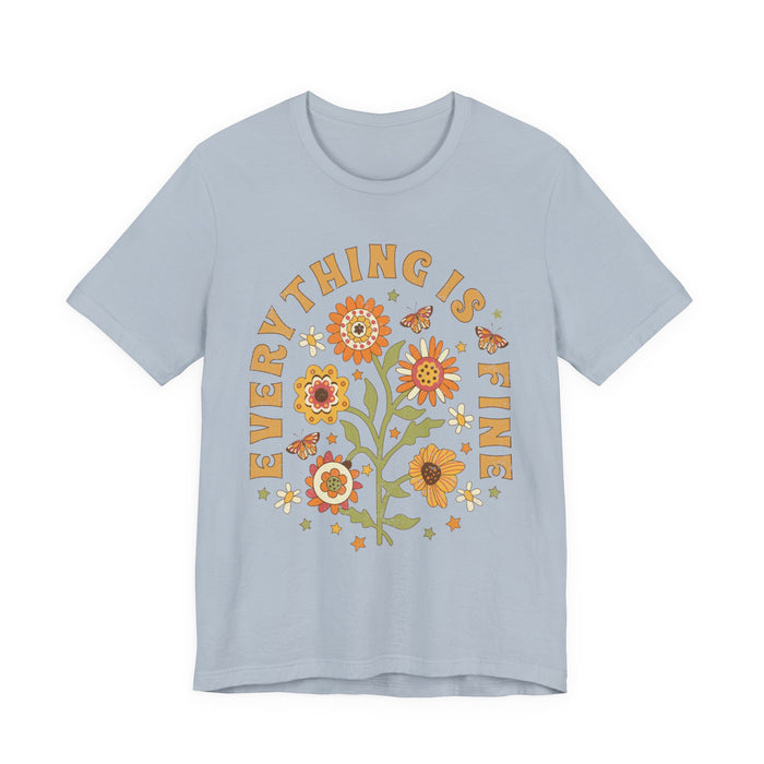 Everything is Fine Floral T-Shirt