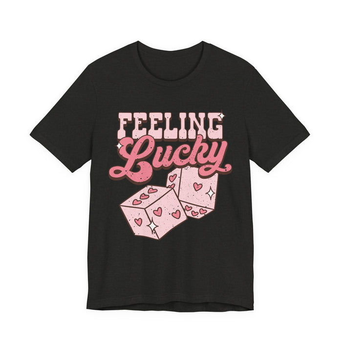Feeling Lucky T-Shirt
