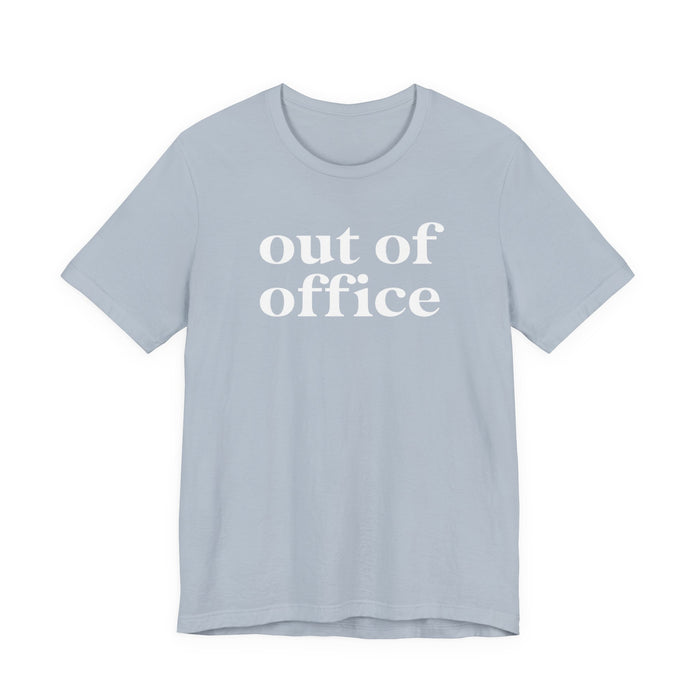Out of Office T-Shirt