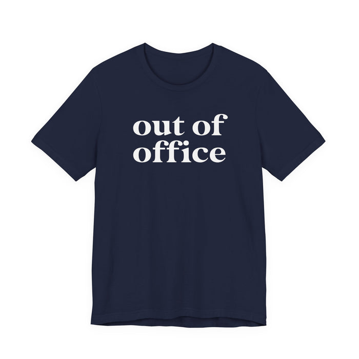 Out of Office T-Shirt