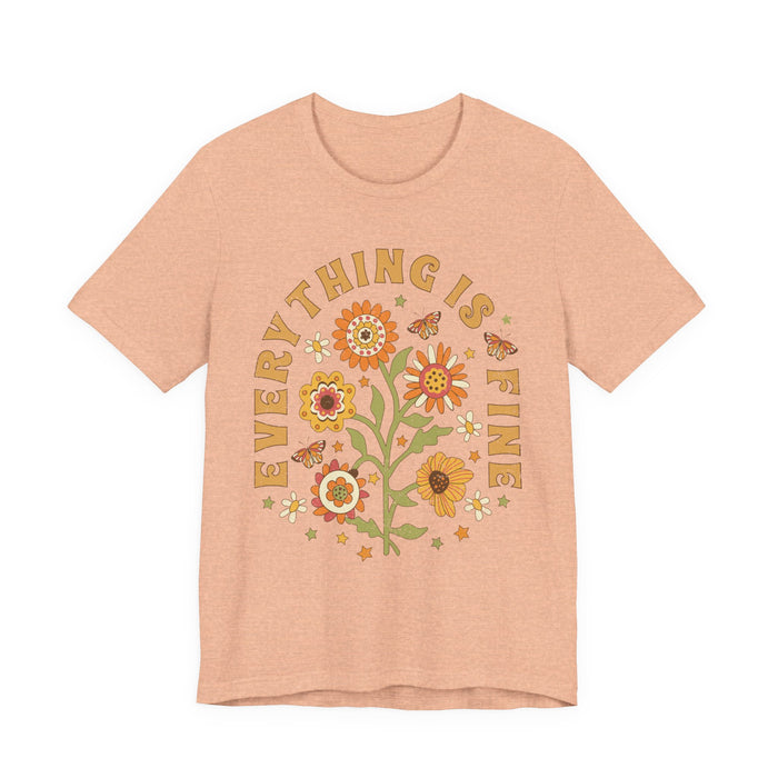 Everything is Fine Floral T-Shirt
