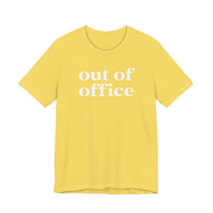 Out of Office T-Shirt