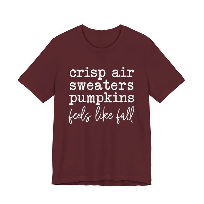 Feels Like Fall T-Shirt