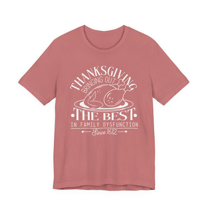 Thanksgiving Family Dysfunction T-Shirt