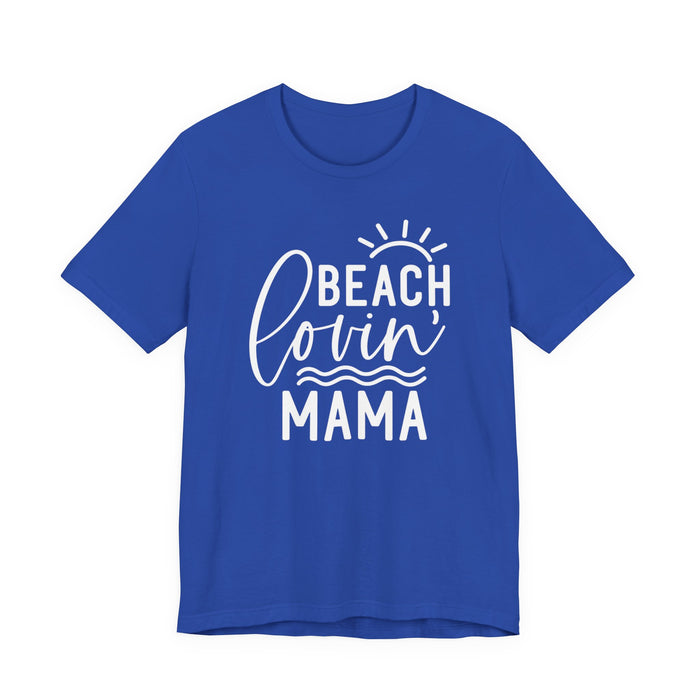 Beach Lovin' Mama T-Shirt