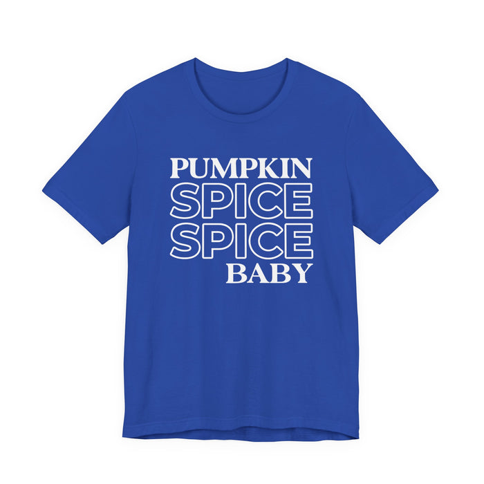 Pumpkin Spice Spice Baby T-Shirt