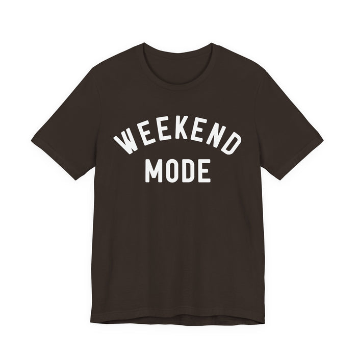 Weekend Mode T-Shirt