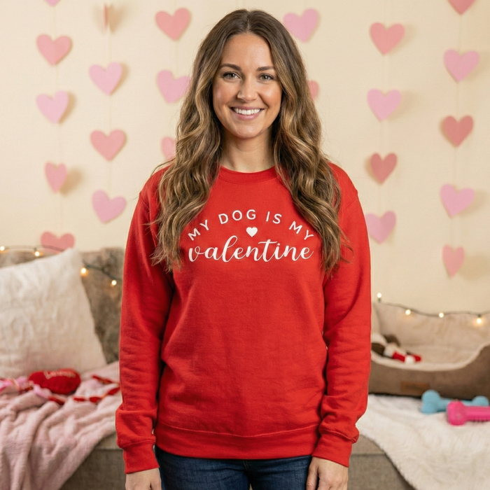 My Dog Is My Valentine Sweatshirt