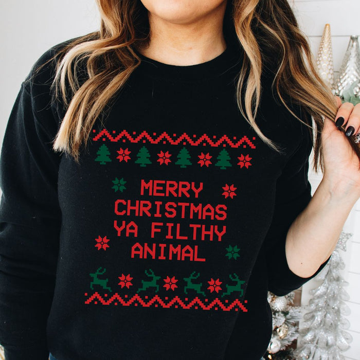 Merry Christmas Ya Filthy Animal Sweatshirt