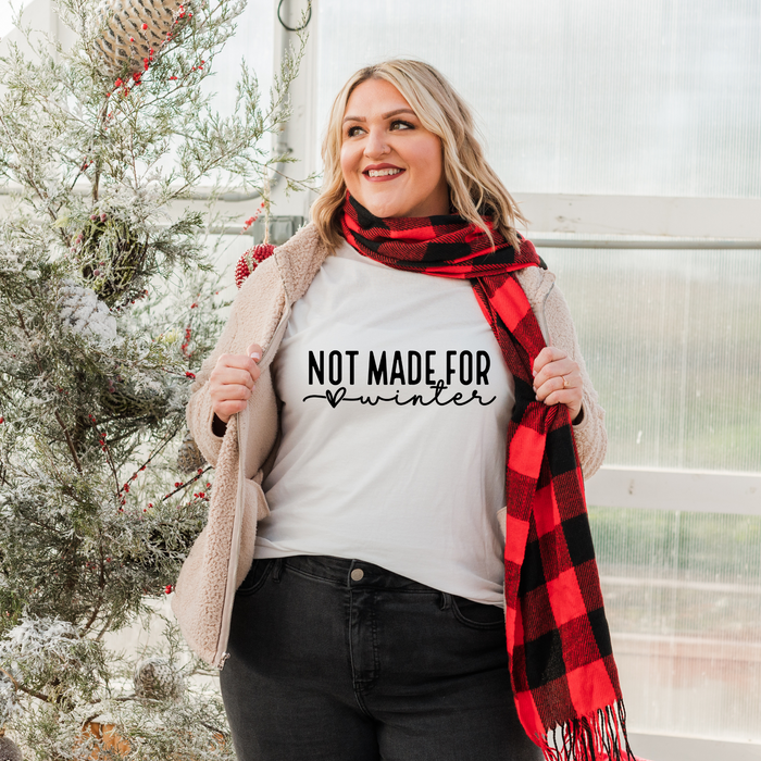 Not Made For Winter T-Shirt