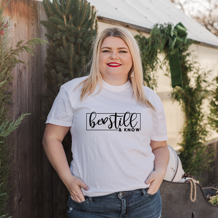 Be Still and Know T-Shirt