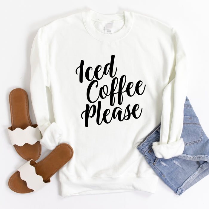 Iced Coffee Please Sweatshirt
