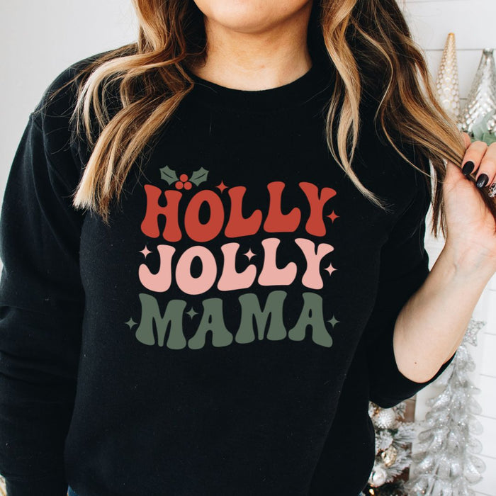Holly Jolly Mama Sweatshirt