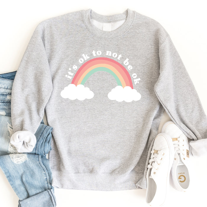 It's Ok To Not Be Ok Sweatshirt